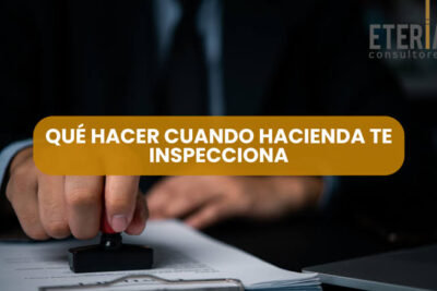 Cómo actuar ante una inspección de la Agencia Tributaria en tu empresa
