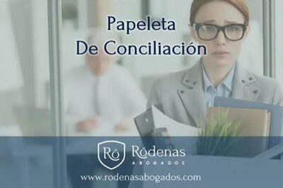 La importancia de la papeleta de conciliación antes de ir a juicio
