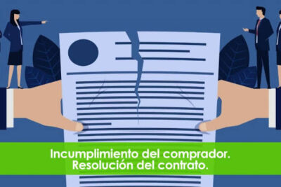 Cómo resolver un contrato de compraventa por incumplimiento del vendedor